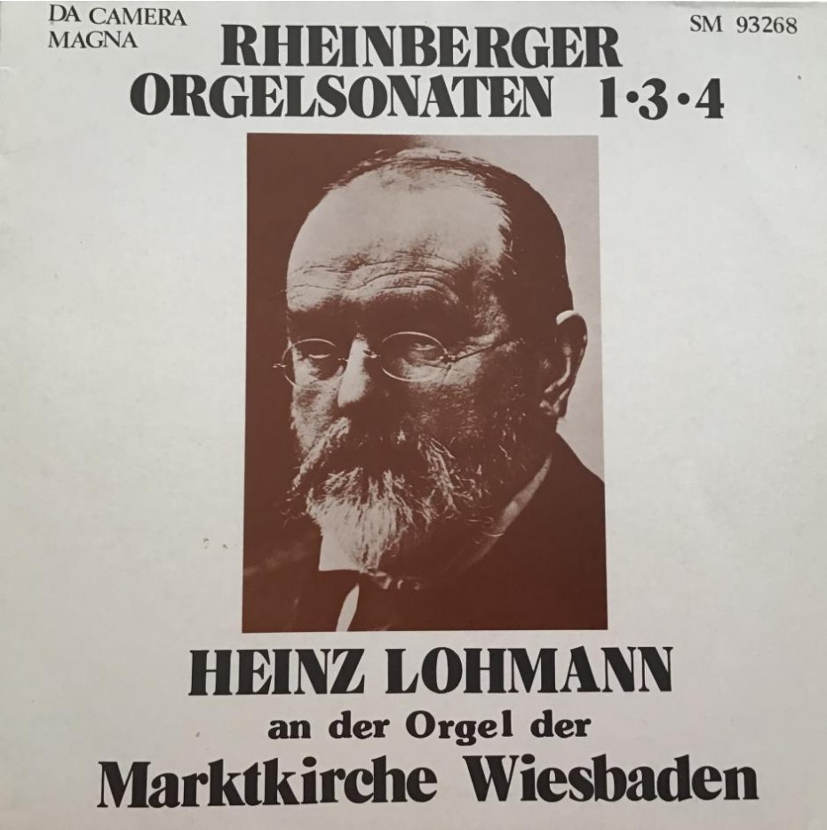 Rheinberger Organ Sonatas 1+3+4
